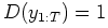 $ D(y_{1:T}) = 1$