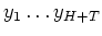 $ y_{1} \ldots y_{H+T}$