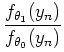 $\displaystyle \frac{f_{\theta_{1}}(y_{n})}{f_{\theta_{0}}(y_{n})}$
