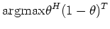 $\displaystyle \mathrm{argmax} \theta^{H} (1-\theta)^{T}$
