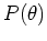 $ P(\theta)$