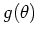 $\displaystyle g(\theta)$