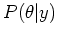 $\displaystyle P(\theta\vert y)$