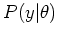 $ P(y\vert\theta)$