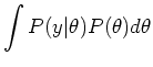 $\displaystyle \int P(y\vert\theta) P(\theta) d\theta$