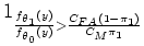 $\displaystyle 1_{\frac{f_{\theta_{1}}(y)}{f_{\theta_{0}}(y)} > \frac{C_{FA}(1-\pi_{1})}{C_{M}\pi_{1}}}$