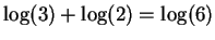 $\log(3)+\log(2)=\log(6)$