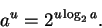 \begin{displaymath}a^u = 2^{u\log_{2}a}.
\end{displaymath}